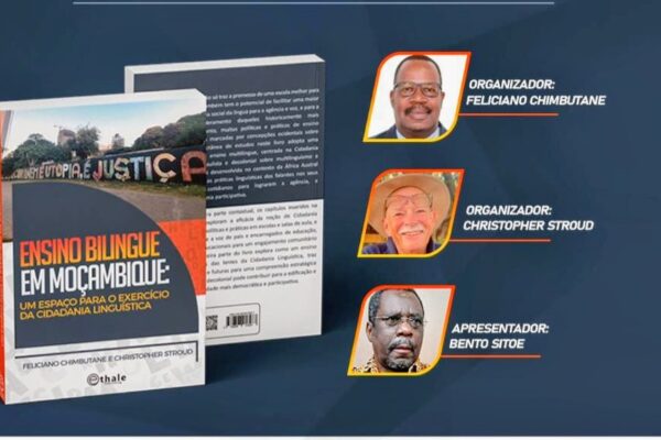 LIVRO ACADÉMICO: Ensino Bilingue “como espaço para exercício da cidadania linguística” lançado em Maputo
