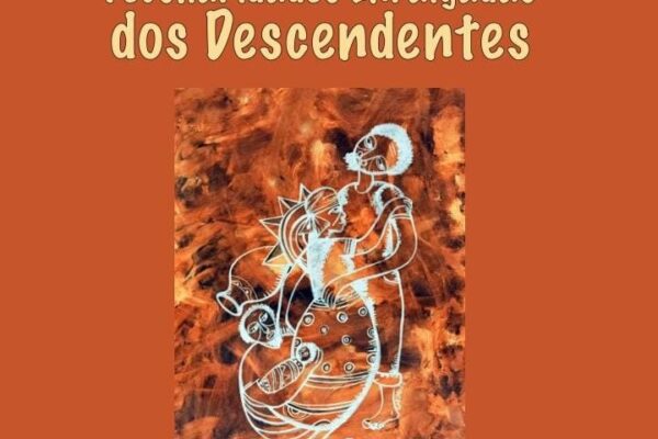 “Peculiaridades Enraigadas dos Descendentes”, um livro de Maria Helena dos Santos